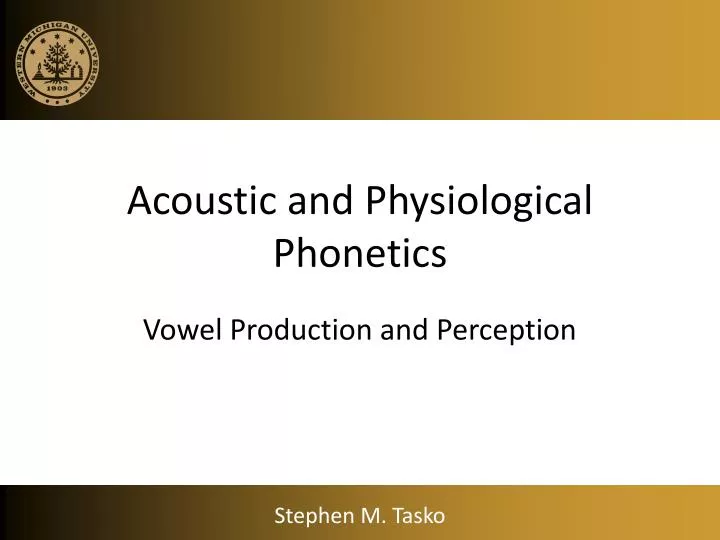 acoustic and physiological phonetics