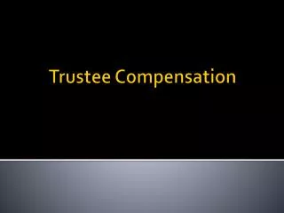 Trustee Compensation