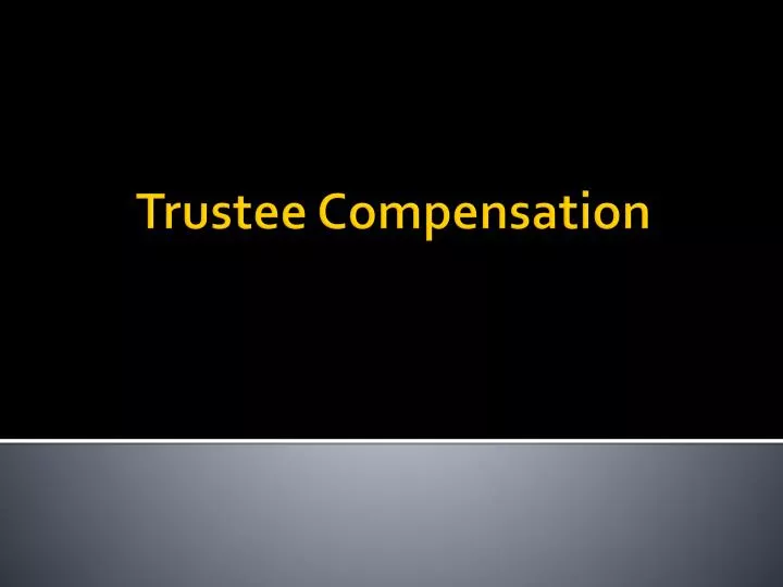 trustee compensation