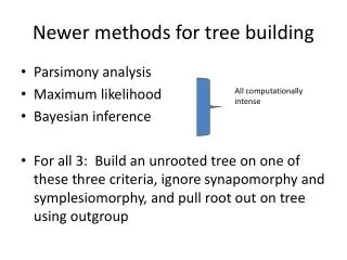 Newer methods for tree building