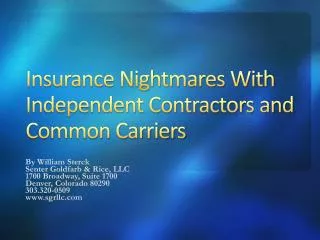 Insurance Nightmares With Independent Contractors and Common Carriers