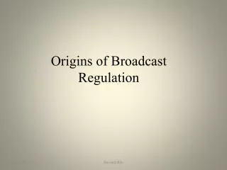 Origins of Broadcast Regulation