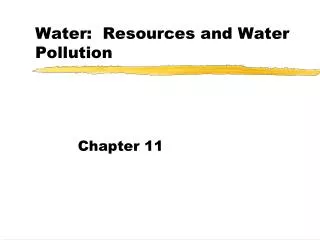Water: Resources and Water Pollution