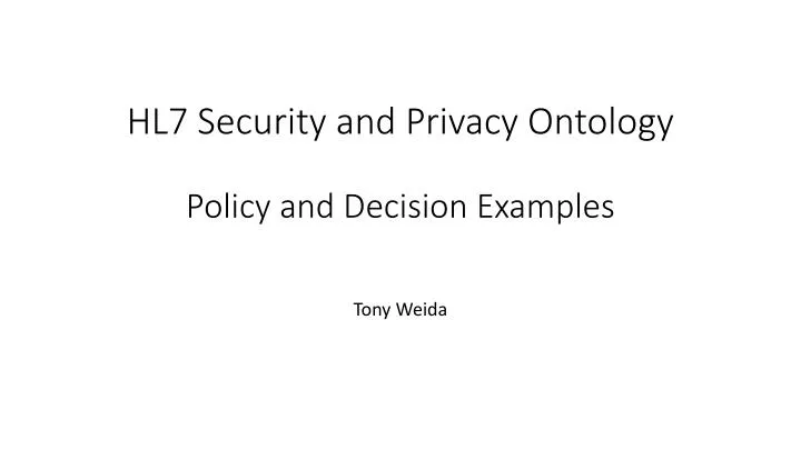 hl7 security and privacy ontology policy and decision examples
