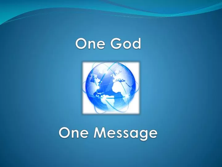 one god one message