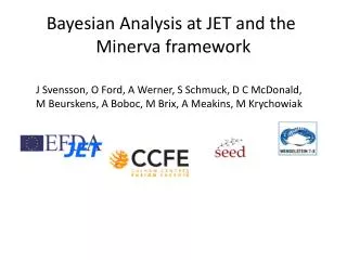 Bayesian Analysis at JET and the Minerva framework