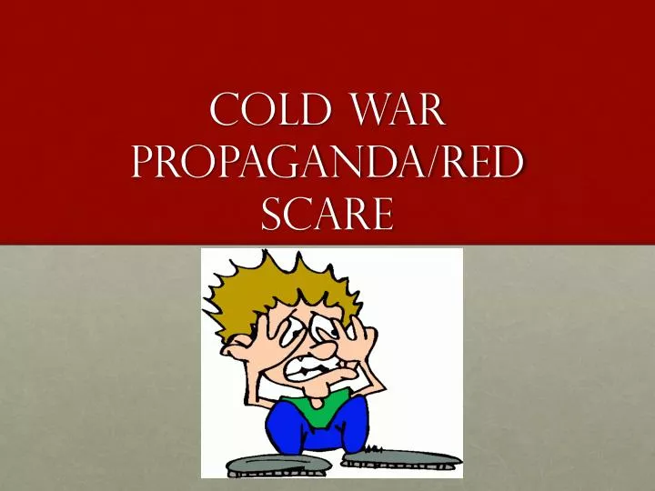 cold war propaganda red scare