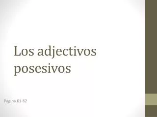 Los adjectivos posesivos