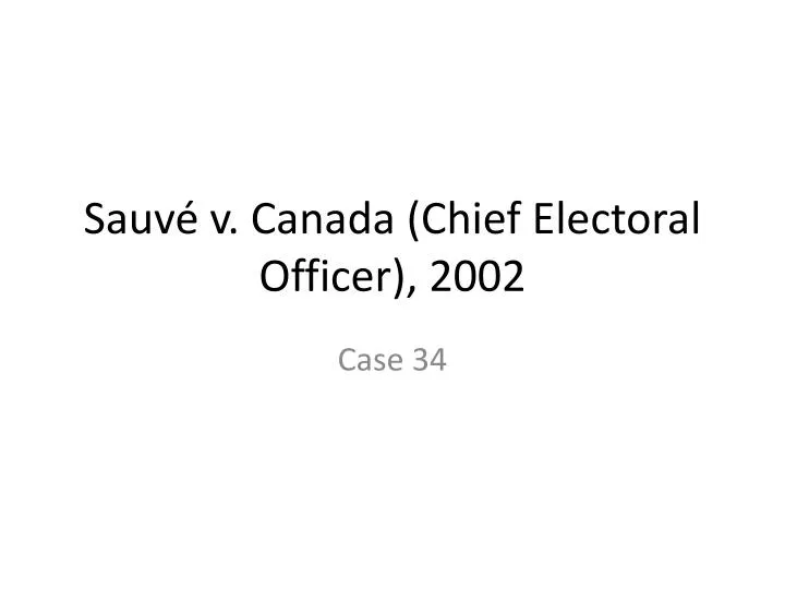 sauv v canada chief electoral officer 2002