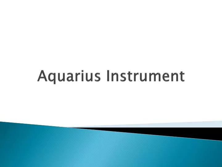 aquarius instrument