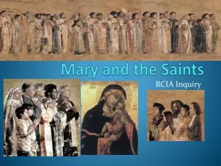 Mary and the Saints