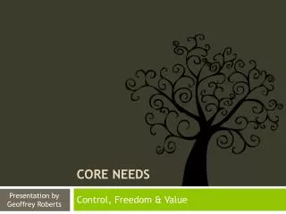 Core Needs