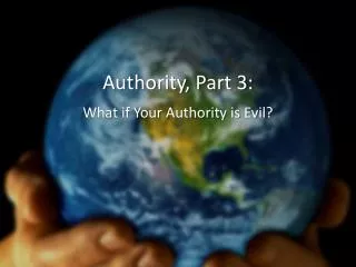 Authority, Part 3:
