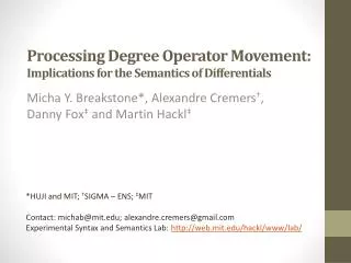 Processing Degree Operator Movement : Implications for the Semantics of Differentials