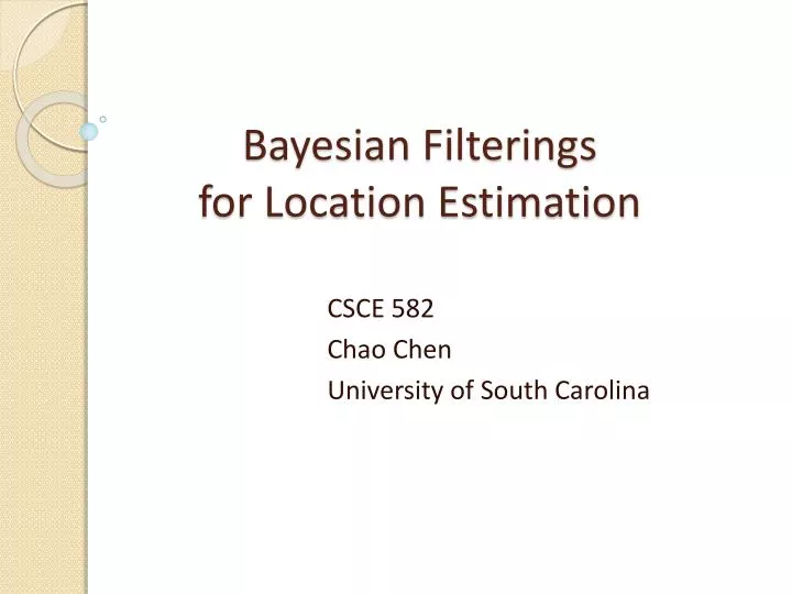 bayesian filterings for location estimation