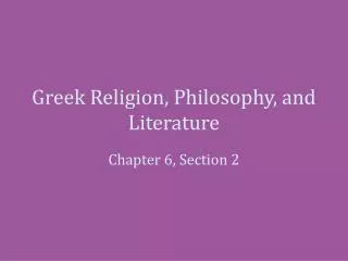 Greek Religion, Philosophy, and Literature