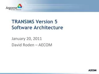 TRANSIMS Version 5 Software Architecture