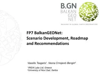 FP7 BalkanGEONet : Scenario Development , Roadmap and Recommendations