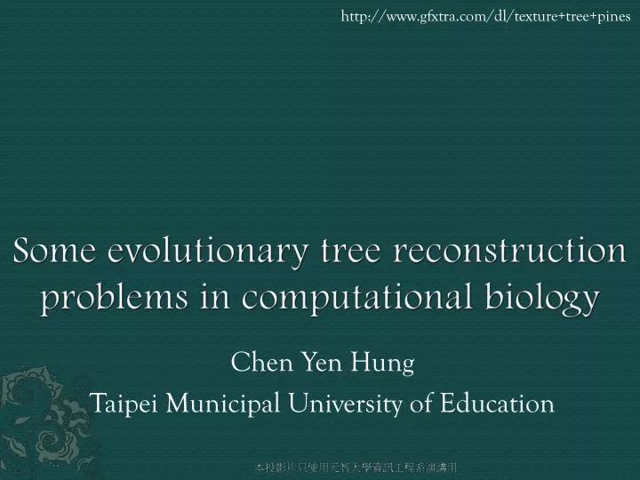 some evolutionary tree reconstruction problems in computational biology