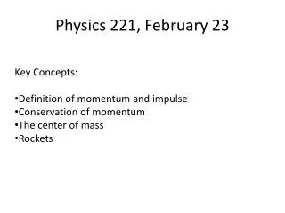 Physics 221, February 23