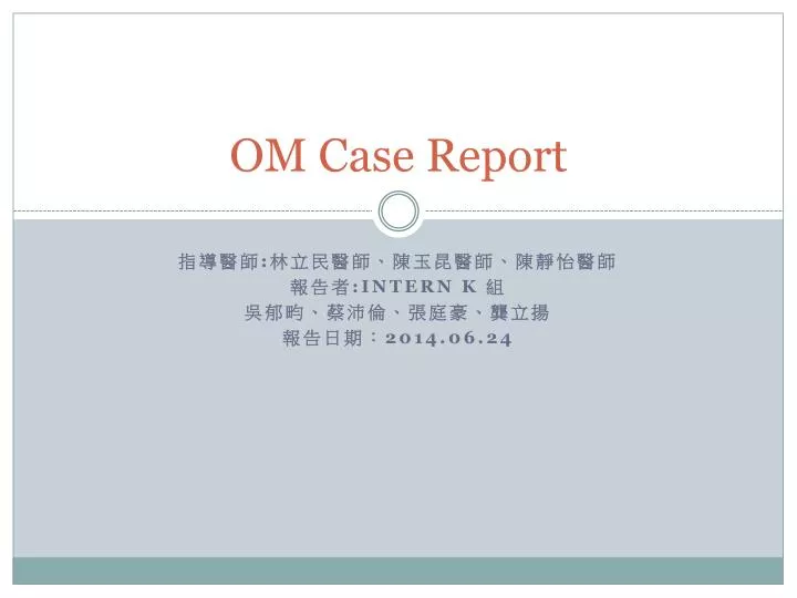 om case report