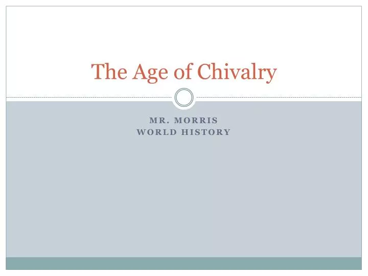 the age of chivalry