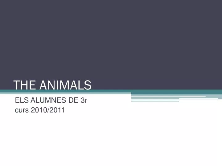 the animals