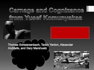 Carnage and Cognizance from Yusef Komunyakaa