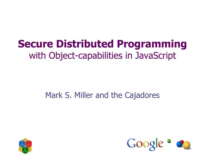 secure distributed programming with object capabilities in javascript