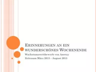 erinnerungen an ein wundersch nes wochenende