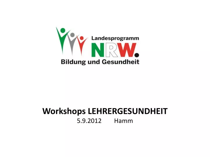 workshops lehrergesundheit 5 9 2012 hamm