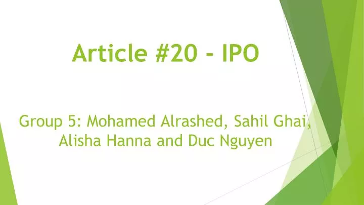 article 20 ipo group 5 mohamed alrashed sahil ghai alisha hanna and duc nguyen