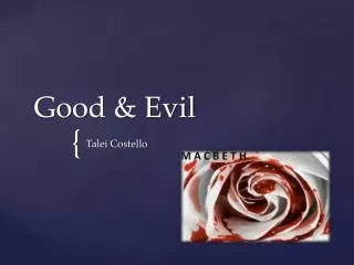 Good &amp; Evil
