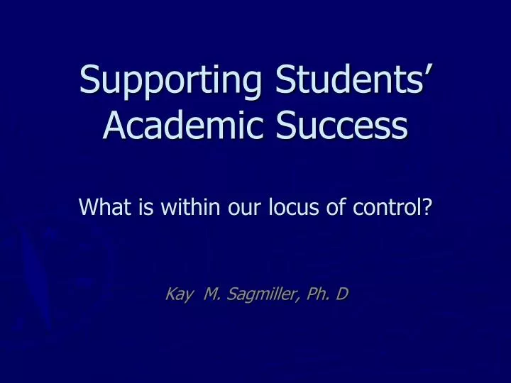 supporting students academic success what is within our locus of control