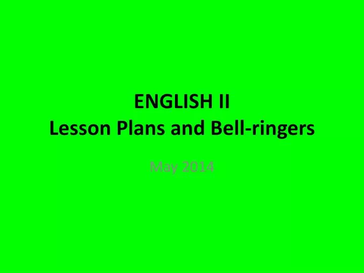 english ii lesson plans and bell ringers