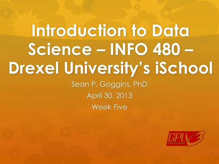 introduction to data science info 480 drexel university s ischool