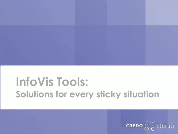 infovis tools solutions for every sticky situation