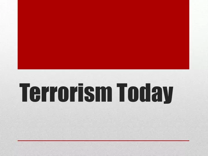 terrorism today