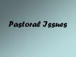 Pastoral Issues - slide 1