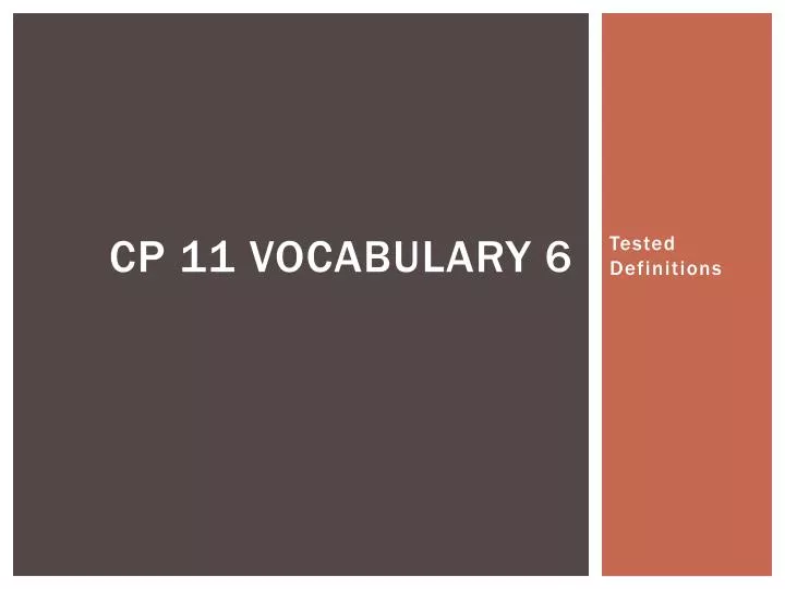 cp 11 vocabulary 6