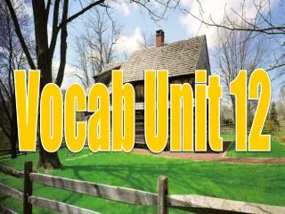 Vocab Unit 12