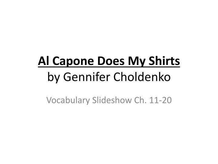 al capone does my shirts by gennifer choldenko