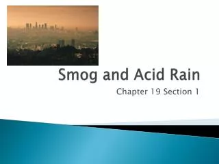 Smog and Acid Rain