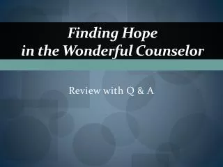 Finding Hope in the Wonderful Counselor