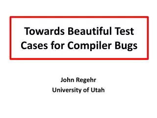Towards Beautiful Test Cases for Compiler Bugs