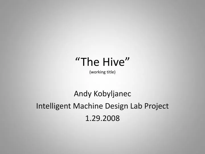 the hive working title
