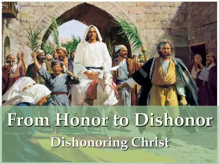 from honor to dishonor