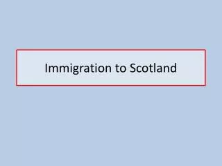 Immigration to Scotland