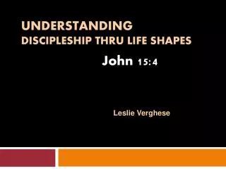 Understanding Discipleship thru Life Shapes