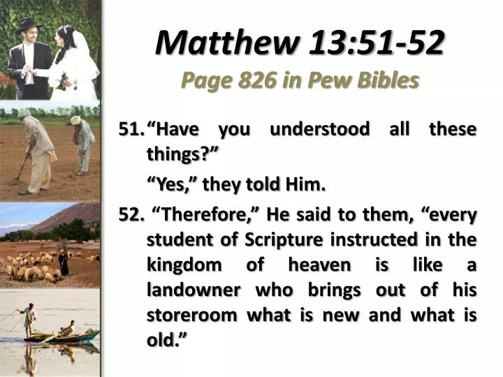 matthew 13 51 52 page 826 in pew bibles